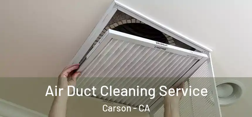  Air Duct Cleaning Service Carson - CA